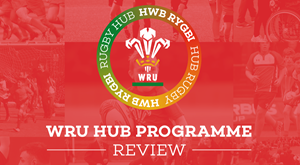 WRU Hub Programme Review
