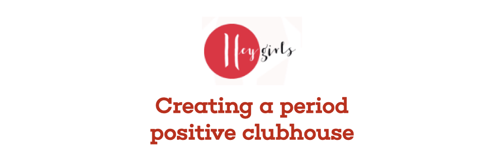 Creating a Period Positive Clubhouse