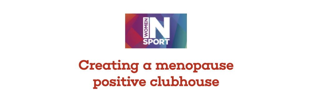 Creating a Menopause Positive Clubhouse