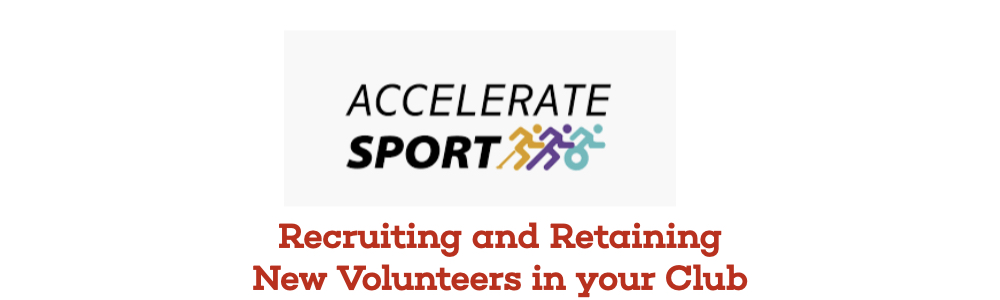 Recruiting and Retaining New Volunteers in your Club